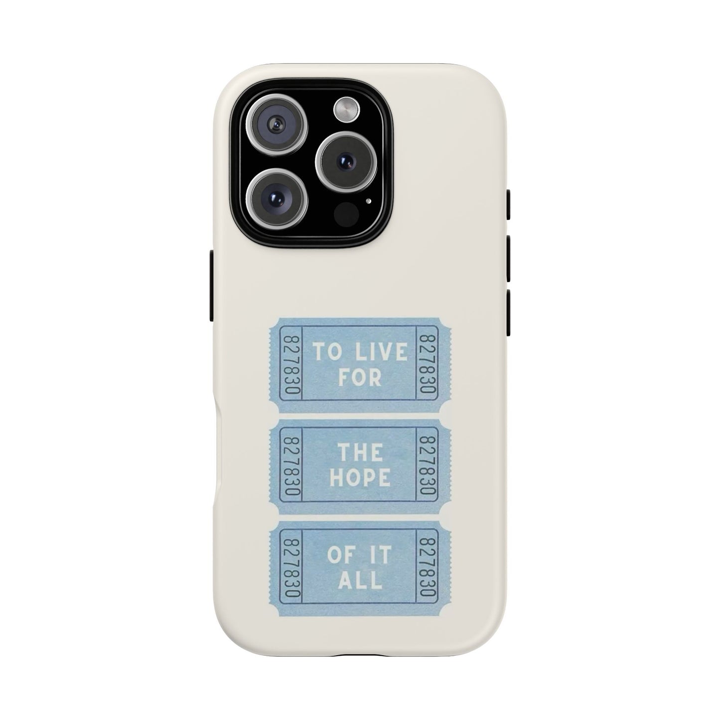 To Live For The Hope Of It All Tough Phone Case