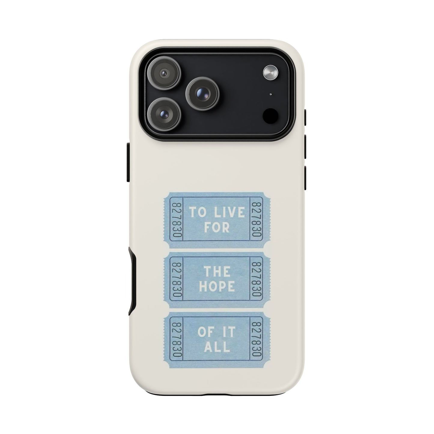 To Live For The Hope Of It All Tough Phone Case